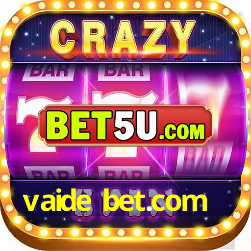 vaide bet.com